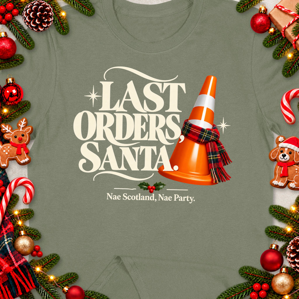 T-shirt with "LAST ORDERS SANTA" text and a traffic cone wearing a scarf.