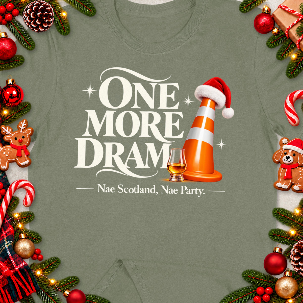 T-shirt with "ONE MORE DRAM" and "Nae Scotland, Nae Party" text.