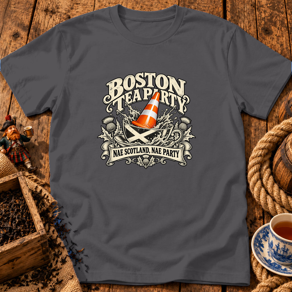 Charcoal t-shirt featuring a graphic of a traffic cone in a teacup and text reading BOSTON TEA PARTY NAE SCOTLAND NAE PARTY.