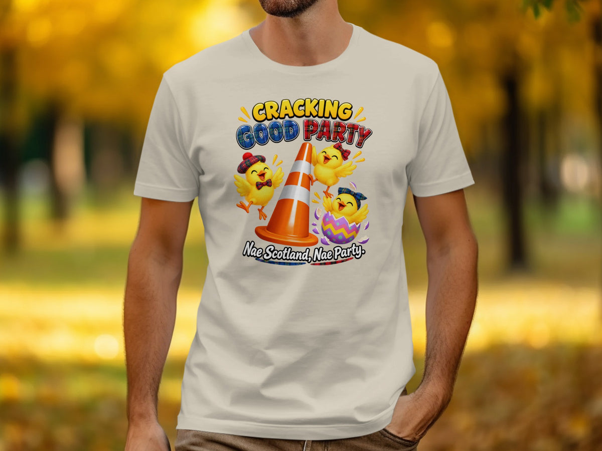 T-shirt with chicks, traffic cone, and text "CRACKING GOOD PARTY, Nae Scotland, Nae Party."