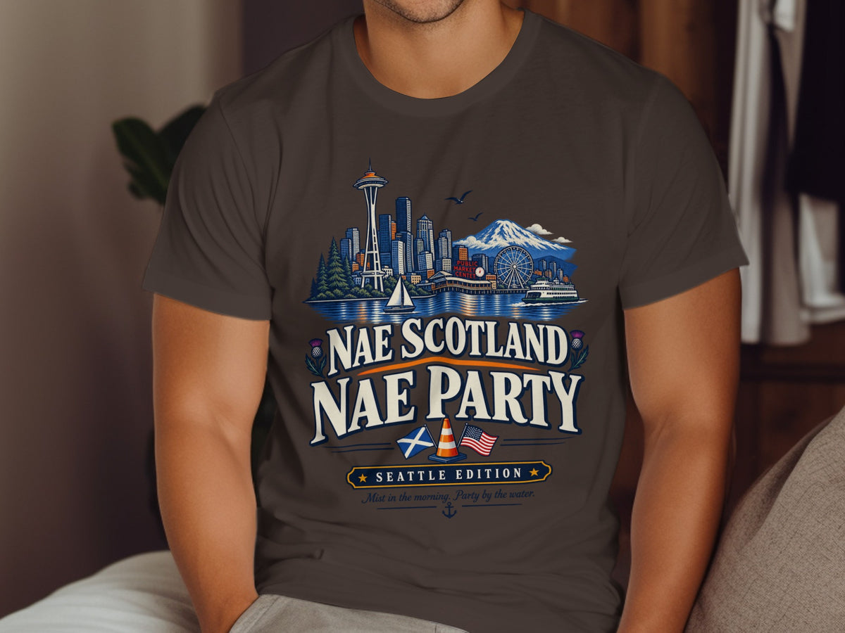 T-shirt with Seattle skyline, Mount Rainier, and the text "Nae Scotland Nae Party".