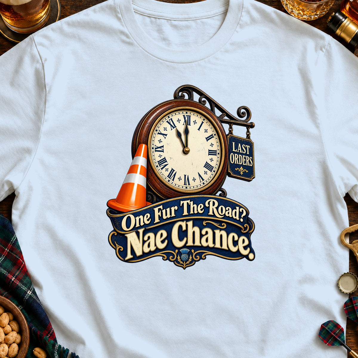 T-shirt graphic with clock, orange cone, and text "One Fur The Road? Nae Chance."
