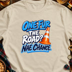 Beige t-shirt with "One Fur The Road? Nae Chance" text and traffic cone.