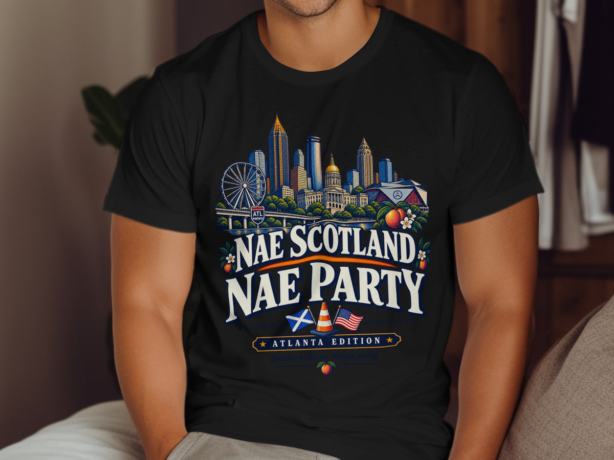 Black t-shirt with Atlanta skyline and text "Nae Scotland Nae Party"