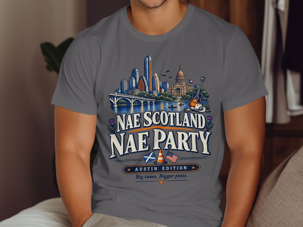 T-shirt graphic with Austin skyline, guitar, and text "Nae Scotland Nae Party".