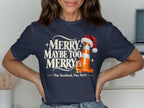 T-shirt with "Merry, Maybe Too Merry" and a traffic cone with Santa hat.