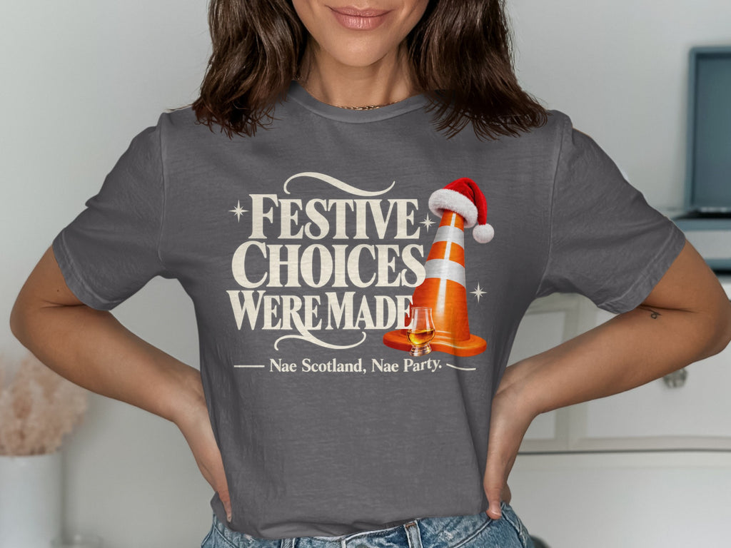 Dark gray t-shirt with "Festive Choices Were Made" and traffic cone with Santa hat.