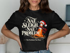 Black t-shirt with "Nae Sleigh, Nae Problem" and a traffic cone in a Santa hat.