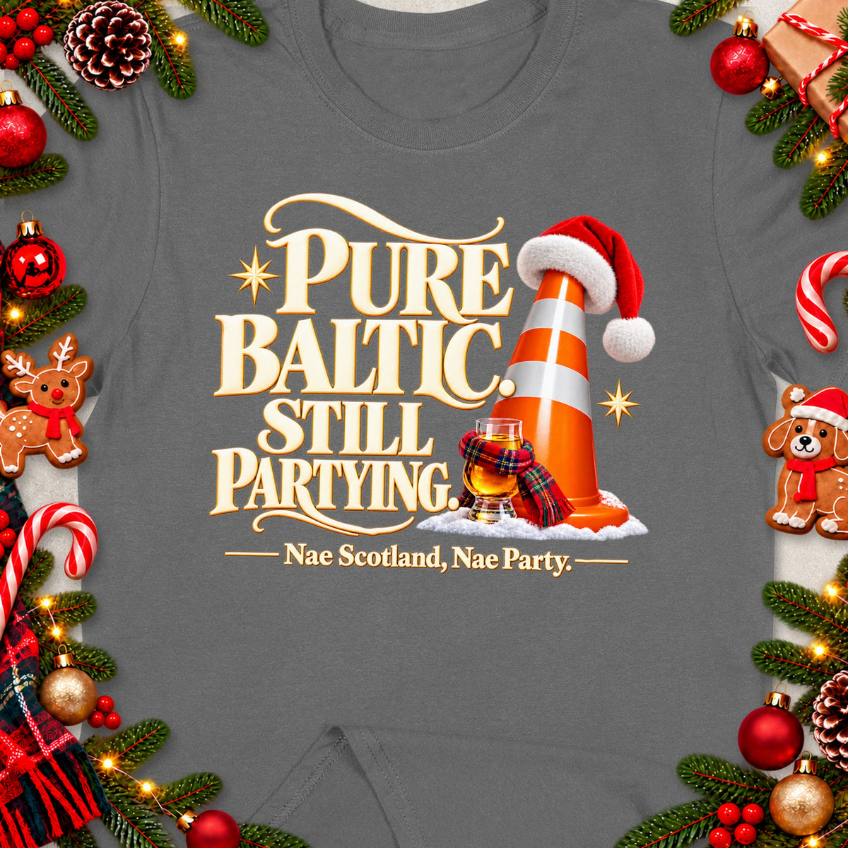 T-shirt graphic: "Pure Baltic Still Partying" with a traffic cone wearing a Santa hat.