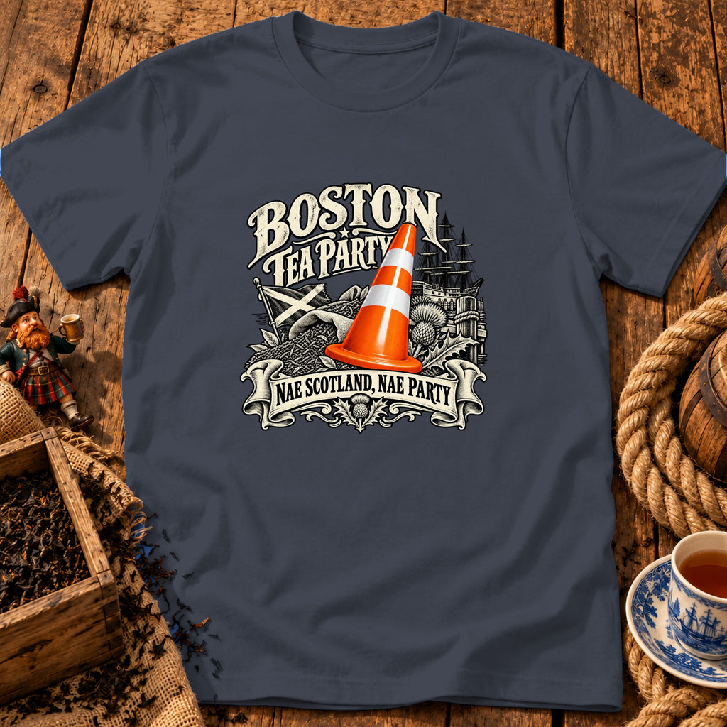 Dark blue t-shirt featuring a humorous graphic with the text Boston Tea Party and Nae Scotland, Nae Party.