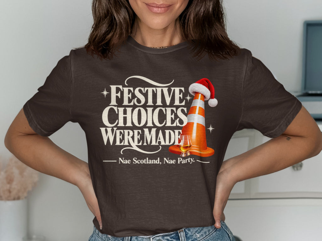 Brown t-shirt with text "Festive Choices Were Made" and a traffic cone with Santa hat.